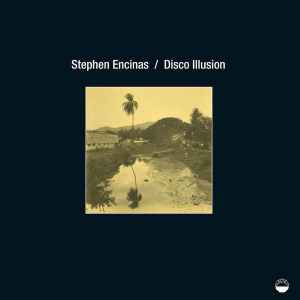 Stephen Encinas - Disco Illusion album cover
