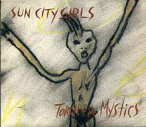 Torch Of The Mystics - Sun City Girls