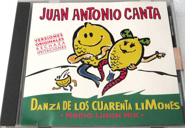 Juan Antonio Canta – Danza De Los Cuarenta Limon Mix) (1995, Discogs