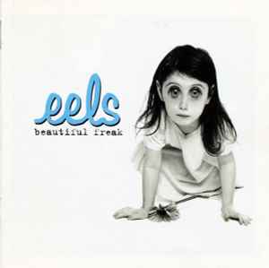 Beautiful Freak - Eels