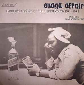 Various - Ouaga Affair - Hard Won Sound Of The Upper Volta 1974-1978 album cover