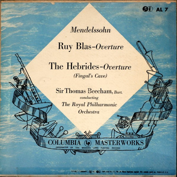 télécharger l'album Mendelssohn, Sir Thomas Beecham, The Royal Philharmonic Orchestra - Ruy Blas Overture The Hebrides Overture Fingals Cave