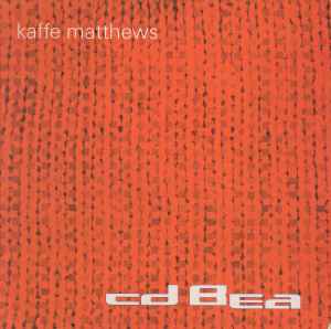 cd Bea - Kaffe Matthews