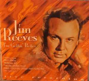 Jim Reeves: I'm Gettin' Better CD