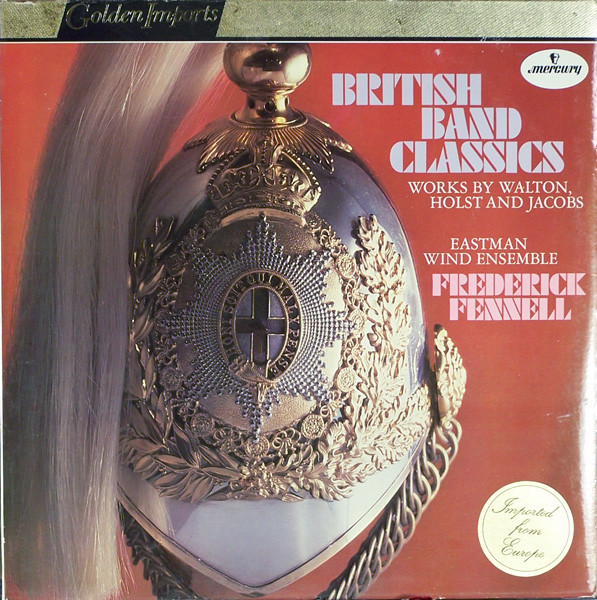 Clásicos de banda británica Vol 2 por Frederick Fennell Eastman Wind Ensemble vinilo 