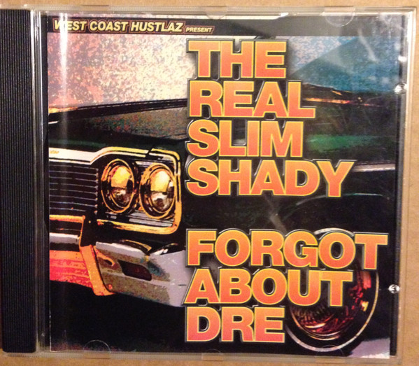 last ned album West Coast Hustlaz - The Real Slim Shady Forgot About Dre
