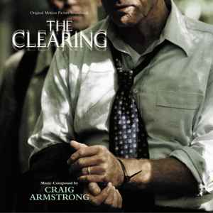 Craig Armstrong - The Clearing (Original Soundtrack) album cover