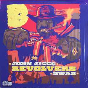 John Jigg$ - Revolvers