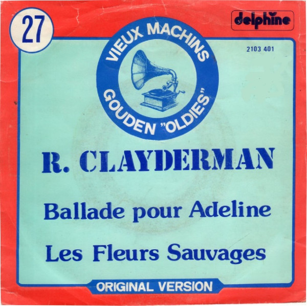 télécharger l'album Richard Clayderman - Ballade Pour Adeline Les Fleurs Sauvages