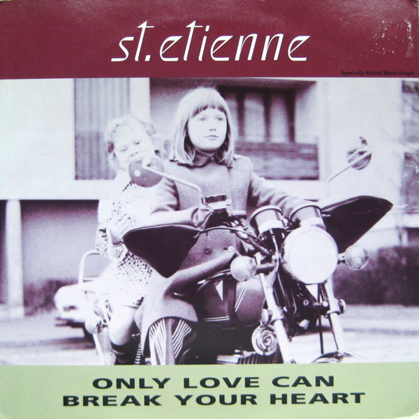 St. Etienne – Only Love Can Break Your Heart (1991, Vinyl) - Discogs