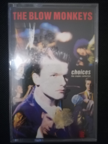The Blow Monkeys - Choices - The Singles Collection | Releases