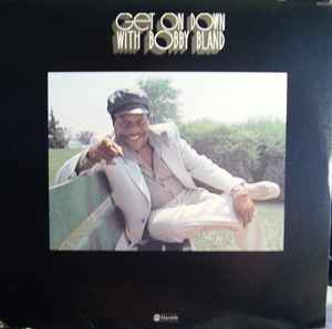 Bobby Bland - Get On Down With Bobby Bland album cover