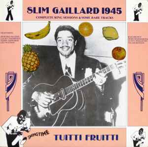 Tuitti Fruitti - Slim Gaillard