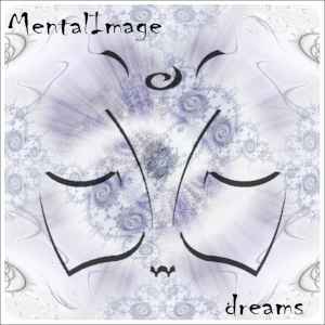 MentalImage - Dreams album cover