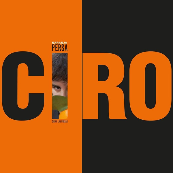 baixar álbum Ciro y Los Persas - Naranja Persa