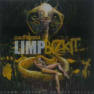 Limp Bizkit – Gold Cobra (2011, CD) - Discogs