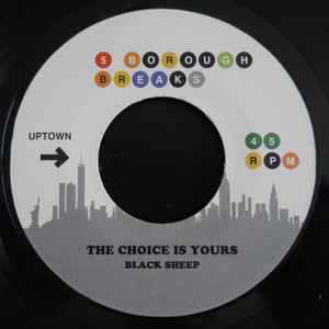 The Choice Is Yours / I'll Say It Again - Black Sheep / Sweet Linda Divine