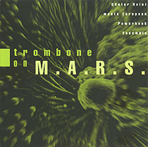 last ned album Günter Heinz Meets European Powerbook Ensemble - Trombone On MARS
