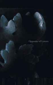 Caerulea - Opposite Of Lovers album cover