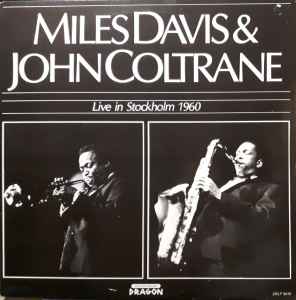 Miles Davis & John Coltrane – Live In Stockholm 1960 (Vinyl) - Discogs