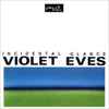 Violet Eves - Incidental Glance