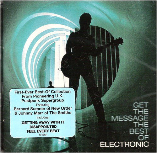 Electronic – Get The Message The Best Of Electronic (2006