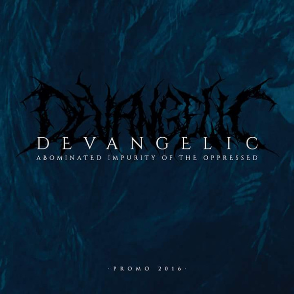 baixar álbum Devangelic - Abominated Impurity Of The Oppressed