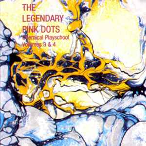 Chemical Playschool Volumes 3 & 4 - The Legendary Pink Dots
