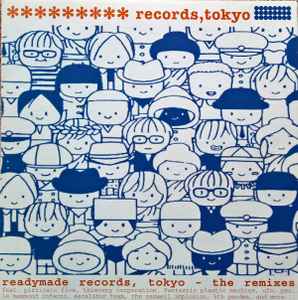 Readymade Records, Tokyo - The Remixes - Various
