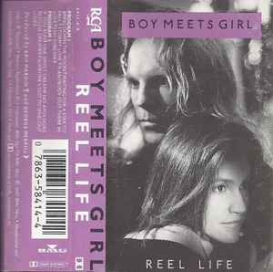 Boy Meets Girl – Reel Life (1988, Cassette) - Discogs