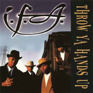 I.F.A. – Throw Ya Hands Up (1997, CD) - Discogs