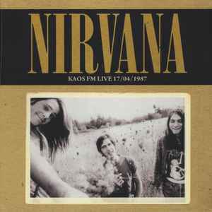 KAOS FM Live 17/04/1987 - Nirvana