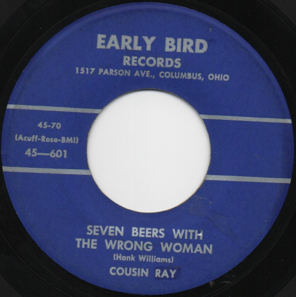 baixar álbum Cousin Ray - Seven Beers With The Wrong Woman Im So Lonesome I Could Cry