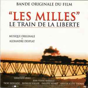 Alexandre Desplat - Les Milles - Le Train De La Liberte (Musique Originale De)