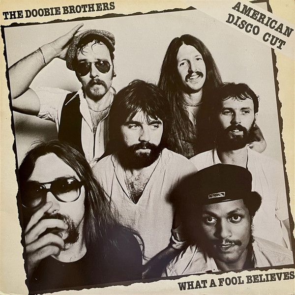 The Doobie Brothers – What A Fool Believes (1979, Vinyl) - Discogs