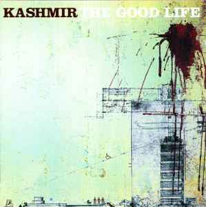 Kashmir (2) - The Good Life album cover