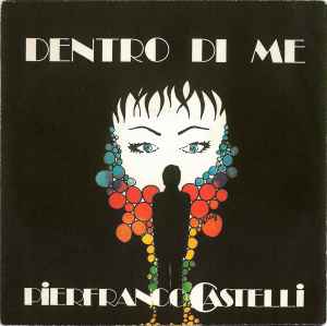 Pierfranco Castelli - Dentro Di Me / Marianna album cover
