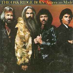 American Made - The Oak Ridge Boys