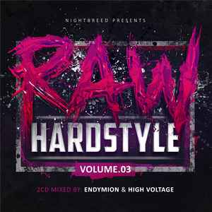 Raw Hardstyle Volume.03 - Endymion & High Voltage