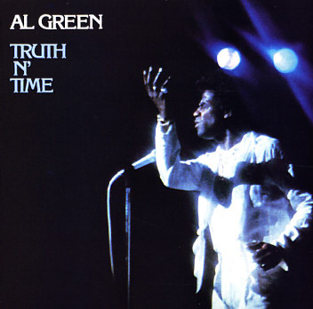 Al Green - Truth N' Time | Releases | Discogs