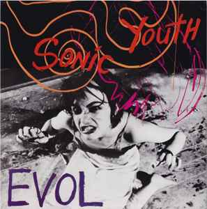 Sonic Youth - EVOL album cover