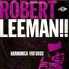 Robert Leeman - Harmonica Virtuoso
