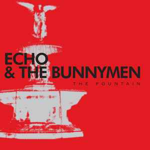 Echo & The Bunnymen - The Fountain album cover