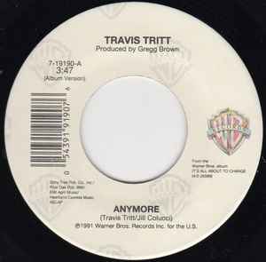 Anymore / It's All About To Change - Travis Tritt