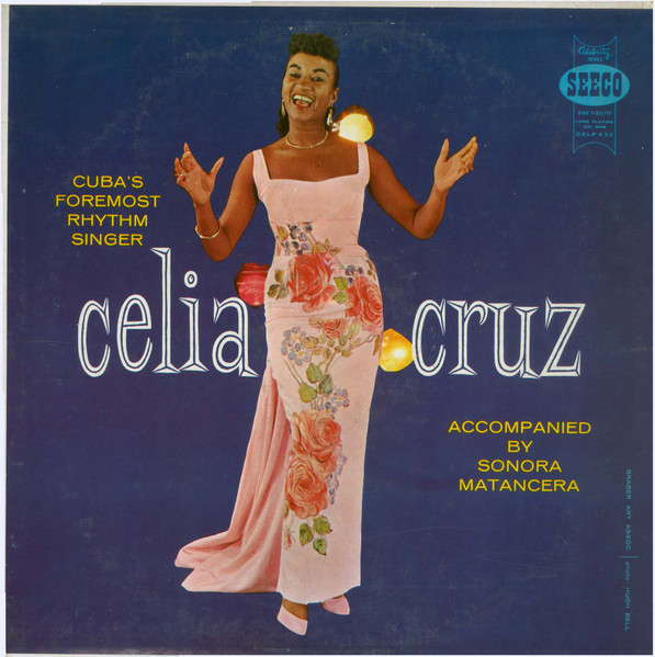 Celia Cruz Accompanied By Sonora Matancera - Cuba's Foremost 