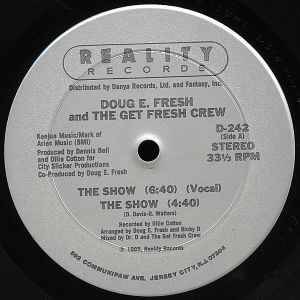 Doug E. Fresh And The Get Fresh Crew / Doug E. Fresh & M. C. Ricky D* - The Show / La-Di-Da-Di