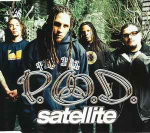 P.O.D. - Satellite | Releases | Discogs