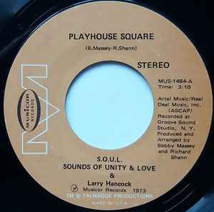 Soul 45 S.O.U.L. (Sounds Of Unity & Love) & Larry Hancock -  Playhouse Square /