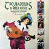 Various - Troubadours Of Folk Music