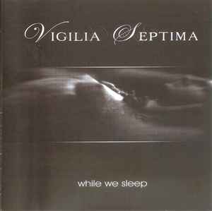 Vigilia Septima - While We Sleep album cover
